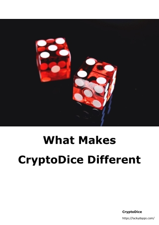 What Makes CryptoDice Different