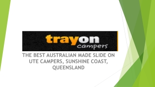 MOST POPULAR AUSTRALIAN MADE SLIDE ON TRAYON CAMPERS