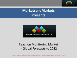 Reaction Monitoring Market, By End User