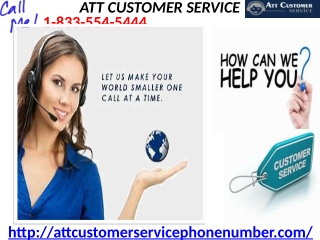 Make Proper Use Of ATT Customer Service To Extirpate Scamming Problems 1-833-554-5444