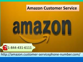 Our Amazon Customer Service 1-844-431-6111 has professionals