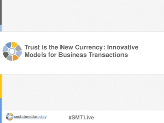 Trust is the New Currency: Innovative Models for Business Transactions