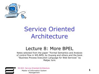 Service Oriented Architecture