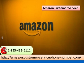 Amazon Customer Service 1-855-431-6111 – Resolves Amazon errors