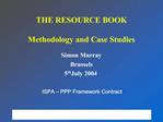 THE RESOURCE BOOK Methodology and Case Studies