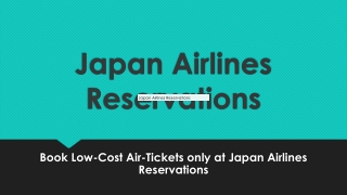 Book Low-Cost Air-Tickets only at Japan Airlines Reservations