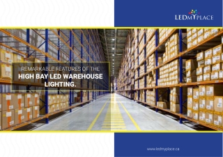 Remarkable Features of the High Bay LED Warehouse Lighting