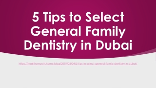 Five Tips to Select General Family Dentistry in Dubai