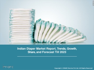 Diaper Market In India: Industry Trends, Growth, Share, Size and Forecast Till 2023