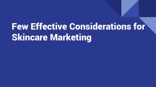 Few Effective Considerations for Skincare Marketing