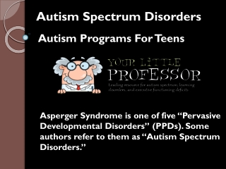 Autism Spectrum Disorders - Autism Programs For Teens