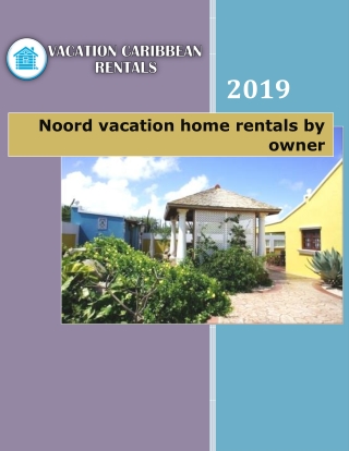 Noord vacation home rentals by owner