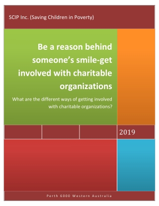 Be a reason behind someone’s smile-get involved with charitable organizations