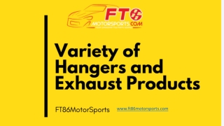 Variety of Hangers and Exhaust Products at FT86MotorSports