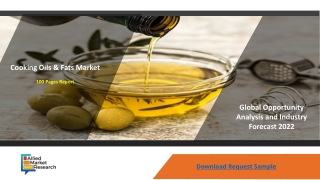 Cooking Oils & Fats Market to Significant Growth Foreseen by 2022