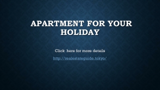 Apartment for Your Holiday