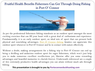 Fruitful Health Benefits Fishermen Can Get Through Doing Fishing in Port O’ Connor