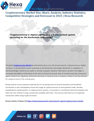 Cryptocurrency Market is Expected to Witness Significant Growth till 2025 | Hexa Research