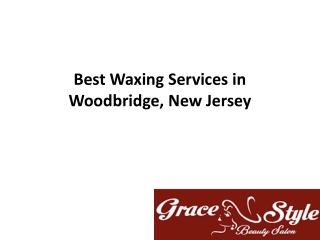 Best Waxing Services in Woodbridge, New Jersey