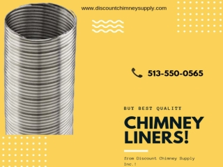 Buy Chimney Liners with the best price from Discount Chimney Supply Inc.