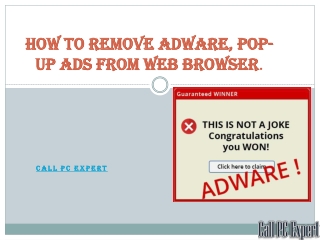 How to Remove Adware, Pop-up Ads from Web Browser.