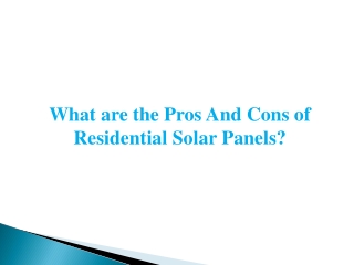 What are the Pros And Cons of Residential Solar Panels? - Solar Warehouse Australia