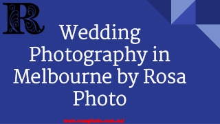 Wedding Photography in Melbourne by Rosa Photo