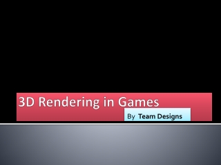 3D Rendering in Games