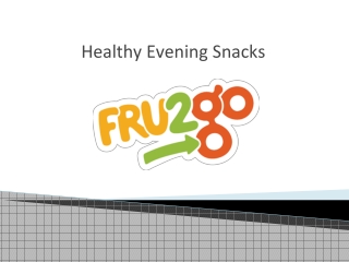 FRU2go Healthy evening snacks