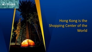 Hong Kong is the Shopping Center of the World