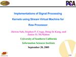 Implementations of Signal Processing Kernels using Stream Virtual Machine for Raw Processor