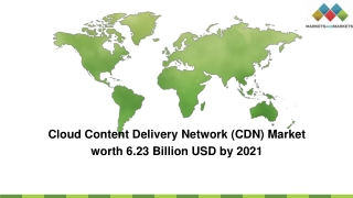 Cloud Content Delivery Network (CDN) Market by Type & Core Solution - 2021 | MarketsandMarkets™