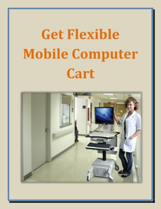 Get Flexible Mobile Computer Cart