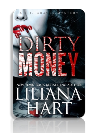 Dirty Money By Liliana Hart - Free Download Ebooks