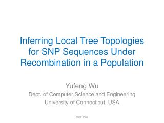 Inferring Local Tree Topologies for SNP Sequences Under Recombination in a Population