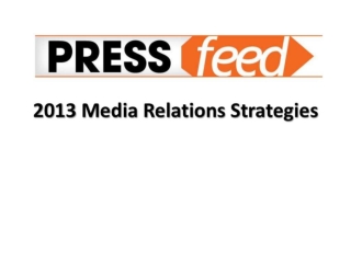 2013 Media Relations Strategies