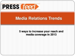 5 Media Relations Trends to Watch in 2013