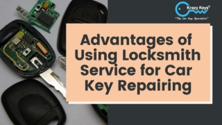 What are the Advantages of Locksmith for Car Key Repairing?