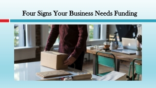 Four Signs Your Business Needs Funding