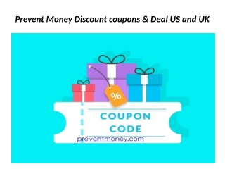 Prevent Money Discount coupons & Deal US and UK