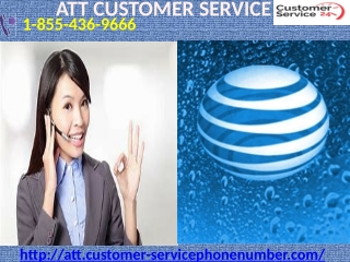 Our ATT Customer Service can clear your ATT doubts 1-855-436-9666