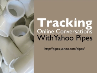 Tracking online conversations with Yahoo Pipes