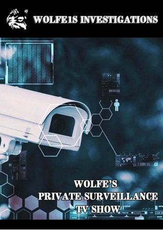 Wolfe’s private Surveillance TV show | Best Show ever to depict true stories of cheating!