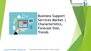 Global Business Support Services Market | Characteristics, Forecast Size, Trends