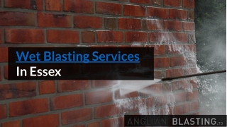 Wet Blasting Services in Essex