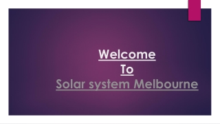 Design effective to solar system Melbourne for best result