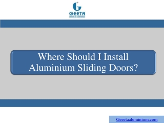 Where Should I Install Aluminium Sliding Doors?