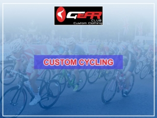 Custom Cycling – Gives Unique Identification to Your Team