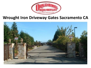 Wrought Iron Driveway Gates Sacramento CA