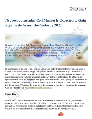 Neuroendovascular Coil Market Upcoming Trends, Demand and Analysis Till 2026